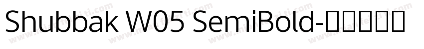 Shubbak W05 SemiBold字体转换